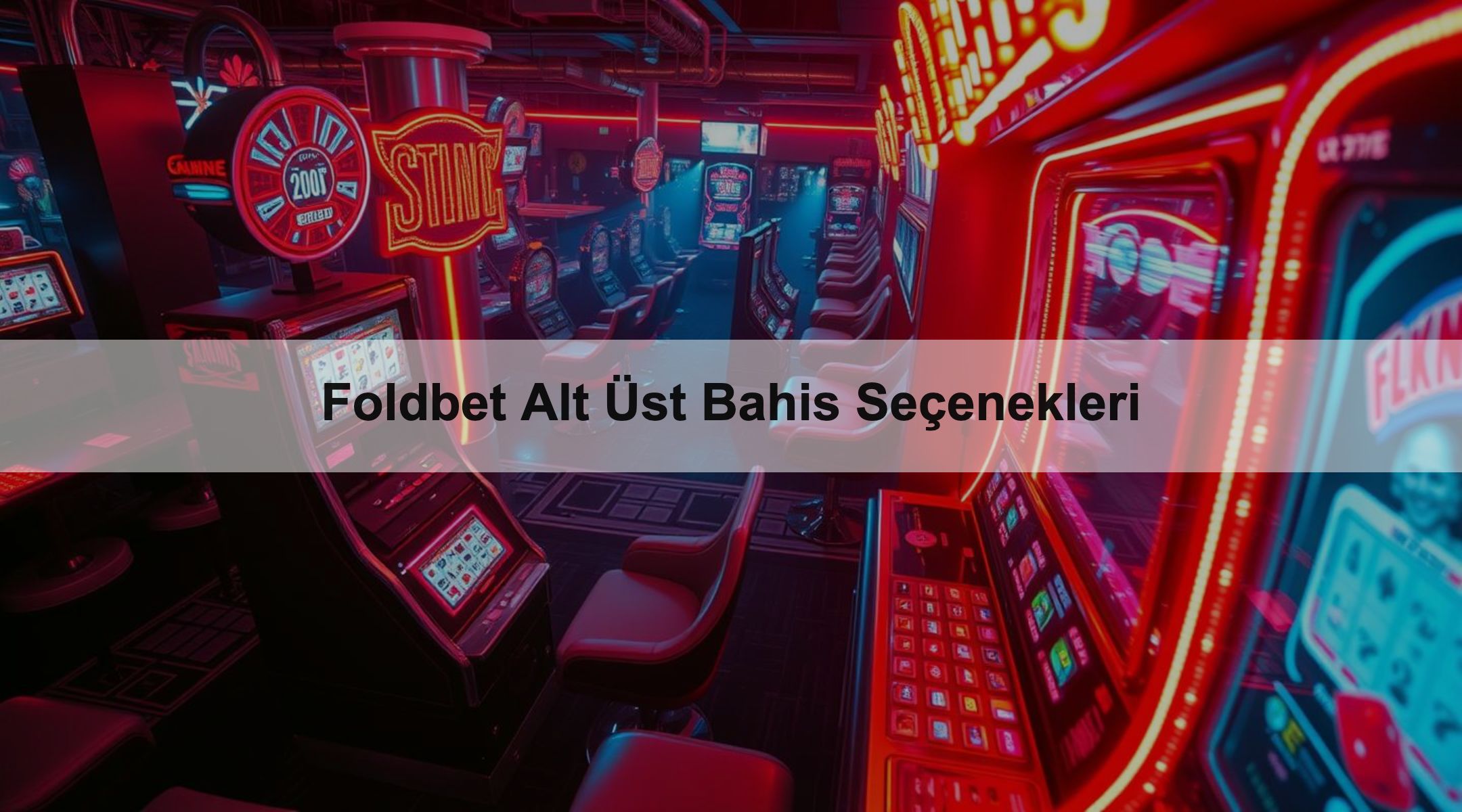 Foldbet Alt Üst Bahis Seçenekleri