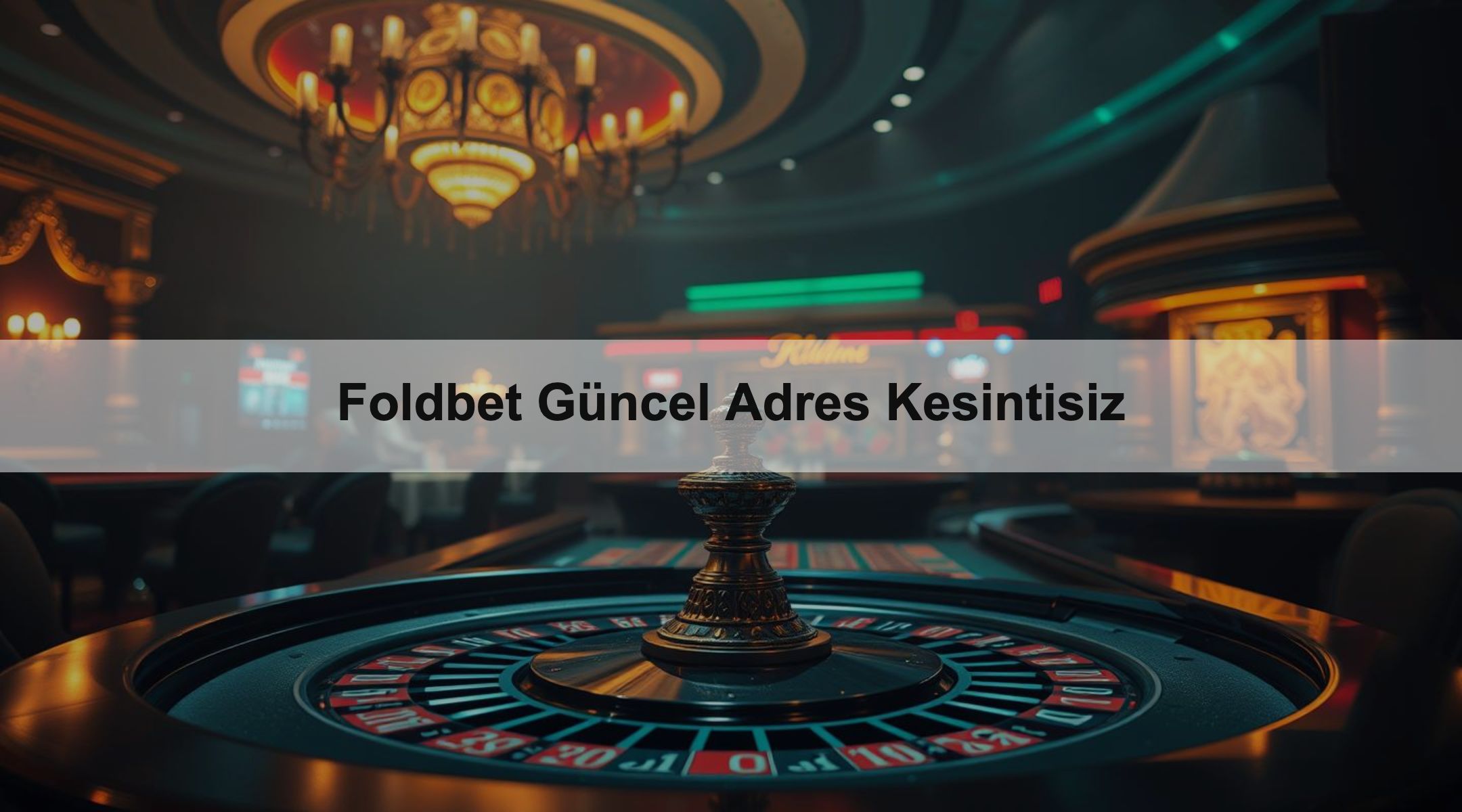 Foldbet Güncel Adres Kesintisiz